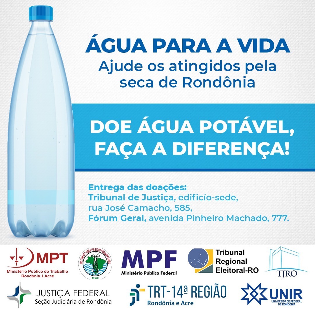 TJRO adere à campanha #ÁguaParaAVida, pela arrecadação de água potável para comunidades afetadas pela seca do Rio Madeira